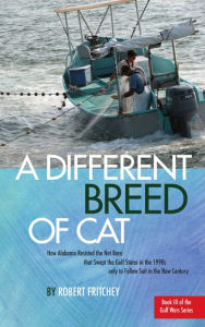Title: A DIFFERENT BREED OF CAT, Author: Robert Fritchey
