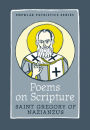 Poems on Scriptures: Saint Gregory of Nazianzus