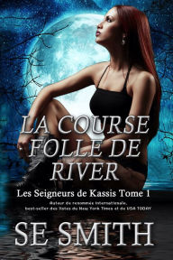 Title: La Course folle de River, Author: S. E. Smith