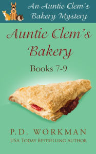 Title: Auntie Clem's Bakery 7-9, Author: P. D. Workman