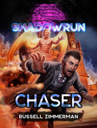 Title: Shadowrun: Chaser, Author: Russell Zimmerman