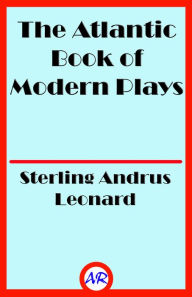 Title: The Atlantic Book of Modern Plays, Author: Sterling Andrus Leonard