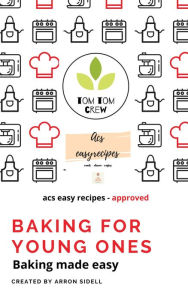 Title: Baking for young ones, Author: Arron Sidell