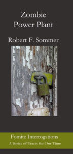 Title: Zombie Power Plant, Author: Robert F. Sommer