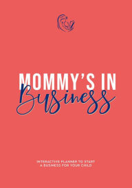 Title: Mommy's in Business E-Planner, Author: Andy Thibo