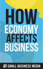 How Economy Affects Business