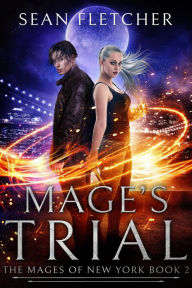 Title: Mage's Trial, Author: Sean Fletcher