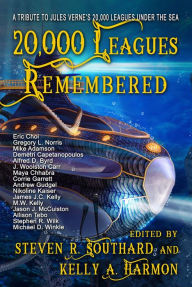 Title: 20,000 Leagues Remembered, Author: Steven R. Southard