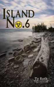 Title: Island No. 6, Author: Ty Roth