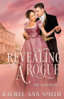 Revealing a Rogue: Steamy Regency Romance