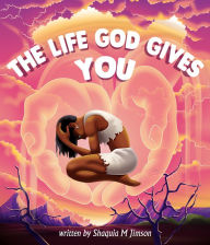 Title: The Life God Gives You, Author: Rosa Worth