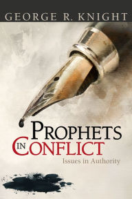 Title: Prophets In Conflict, Author: George R. Knight