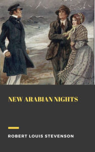 Title: New Arabian Nights, Author: Robert Louis Stevenson