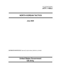 Title: Army Techniques Publication ATP 7-100.2 North Korean Tactics July 2020, Author: United States Government Us Army