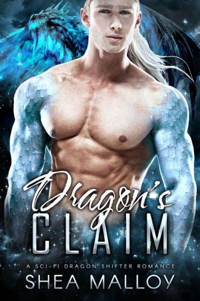 Dragon's Claim: A Sci-Fi Dragon Shifter Romance