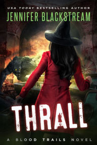 Title: Thrall, Author: Jennifer Blackstream