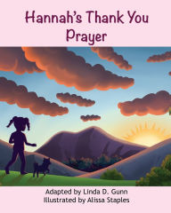 Title: Hannah's Thank You Prayer, Author: Linda D. Gunn