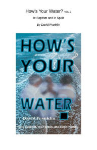 Title: How's Your Water ? Vol.2, Author: DAVID FRANKLIN