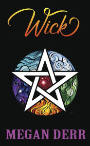 Title: Wick, Author: Megan Derr