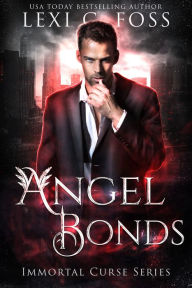 Title: Angel Bonds, Author: Lexi C. Foss