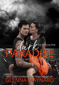 Title: Dark Paradise: The Apocalypse, Author: Glenna Maynard