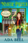 Mystic Pieces: A Small Town Paranormal Psychic Mystery with an Amateur Female Sleuth
