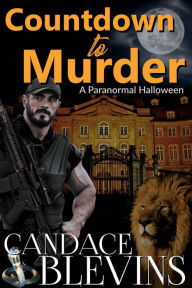 Title: Countdown to Murder: A Paranormal Halloween, Author: Candace Blevins