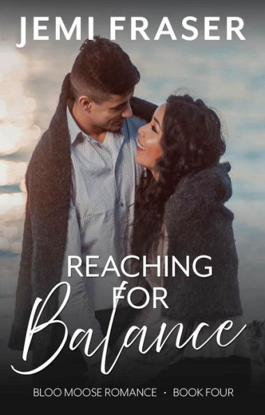Reaching For Balance: A Small Town Romantic Suspense Novel