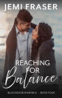 Reaching For Balance: A Small Town Romantic Suspense Novel