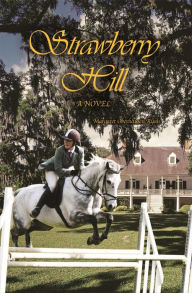 Title: Strawberry Hill, Author: Margaret Oberhausen Ryan