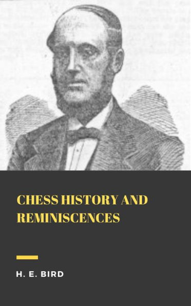 Chess History and Reminiscences