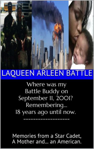 Where was my Battle Buddy on September 11, 2001? Remembering 18 years ago...