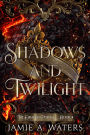 Shadows and Twilight
