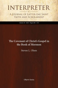 Title: The Covenant of Christs Gospel in the Book of Mormon, Author: Steven L. Olsen