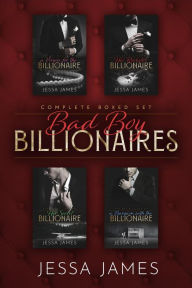 Title: Billionaire Bad Boys Complete Boxed Set: Books 1-4, Author: Jessa James