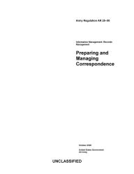 Title: Army Regulation AR 25-50 Preparing and Managing Correspondence October 2020, Author: United States Government Us Army