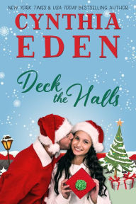 Title: Deck The Halls, Author: Cynthia Eden