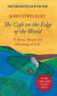 The Cafe on the Edge of the World: A Story About the Meaning of Life