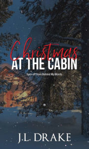 Title: Christmas at the Cabin, Author: J. L. Drake