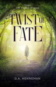 Title: Twist of Fate, Author: D.A. Henneman