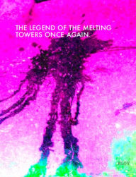 Title: The Legend Of The Melting Towers Once Again: 9/11 Revisited, Author: Eloy