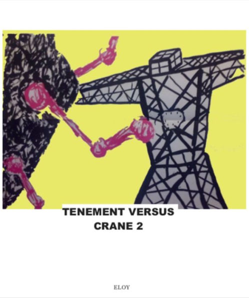 Tenement Versus Crane 2: Modern Villains