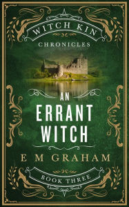 Title: An Errant Witch, Author: E. M. Graham