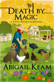 Title: Death By Magic: A Josiah Reynolds Mystery 14, Author: Abigail Keam