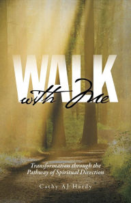 Title: Walk With Me, Author: Cathy AJ Hardy