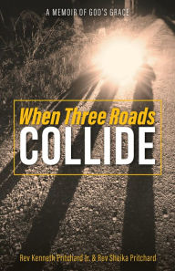 Title: When Three Roads Collide, Author: Sheika Pritchard