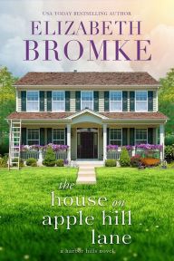 Title: The House on Apple Hill Lane, Author: Elizabeth Bromke