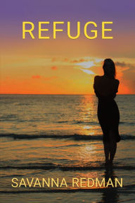 Title: Refuge, Author: Savanna Redman