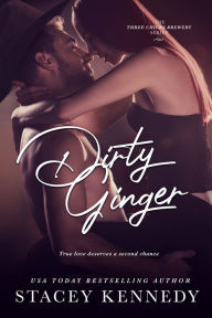 Title: Dirty Ginger, Author: Stacey Kennedy