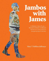 Title: Jambos With James, Author: Mary T Heffron deBrueys